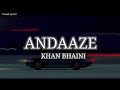 Andaaze Lyrics Khan Bhaini Shipra Goyal Guri Nimana New Punjabi Songs 2024