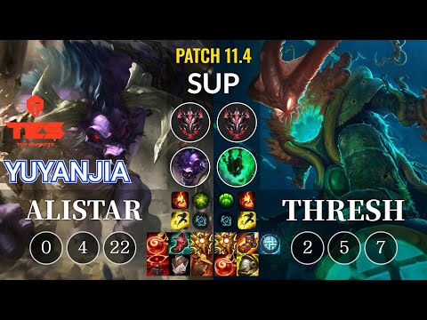 TES yuyanjia Alistar vs Thresh Sup - KR Patch 11.4