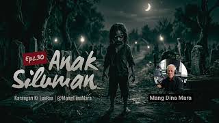 Download lagu ANAK SILUMAN Eps.30 Carita Sunda Mang Dina Mara @MangDinaMara  mp3