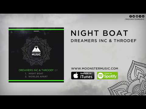 Dreamers Inc & Throdef - Night Boat (Original Mix)
