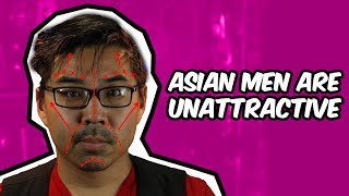 Asian Men are Unattractive. | RKVC