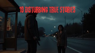 10 Disturbing True Horror Stories