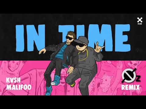 KVSH, Malifoo – In Time (Øz Remix)
