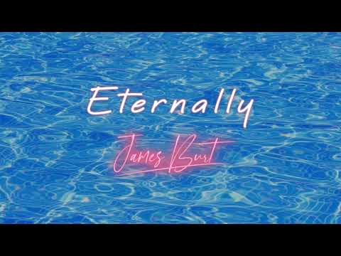 James Burt - Eternally (Official Lyric Video)