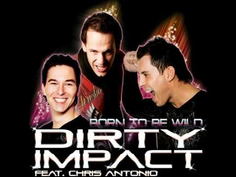 Dirty Impact feat.Chris Antonio - Born To Be Wild (BASEWALKER & VYRUS Remix)