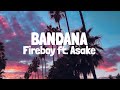 Fireboy DML & Asake - Bandana (Lyrics)