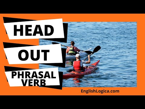 Head Out - Phrasal Verb | Common Phrasal Verbs in English | Business English & Everyday Vocabulary