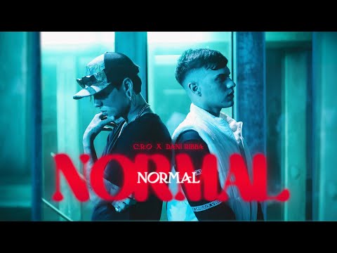 C.R.O, Dani Ribba - NORMAL (Video Oficial)