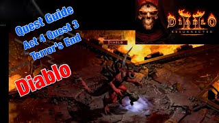 Diablo 2 Resurrected - Quest Guide - Act 4 Quest 3 - Terror’s End - Diablo and Chaos Sanctuary