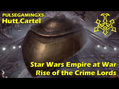 Star Wars: Empire at War - Rise of the Crime Lords, Hutts - Part: 1