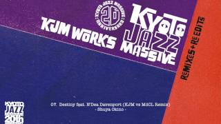 Kyoto Jazz Massive // 20th Anniversary KJM WORKS〜Remixes + Re-edits