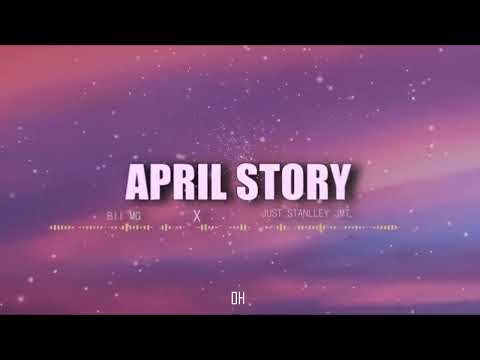 APRIL STORY - Bii'Mg x Just_Stanlley Jmt
