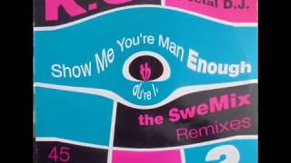 K.C (KAREN CHERYL) "Show me you're man enough" (Swemix 12")