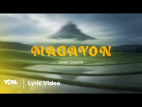 Magayon -  Juan Caoile (Official Lyric Video)