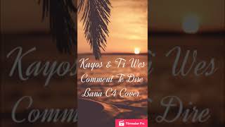 *NEW KOMPA 2019* KAYOS &amp; TI WES COMMENT TE DIRE COVER BY BANNA C4