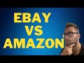 Ebay vs Amazon - Welche Plattform als Verkäufer nutzen?