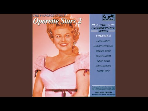 Gräfin Mariza: Höre ich Zigeunergeigen