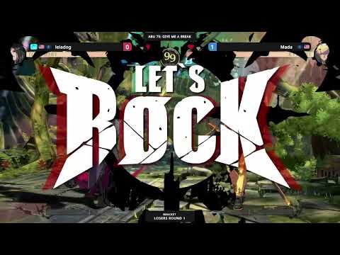 ABU 75: Give me a Break - Leiadog (Testament) Vs Mada (Ky) - GGST