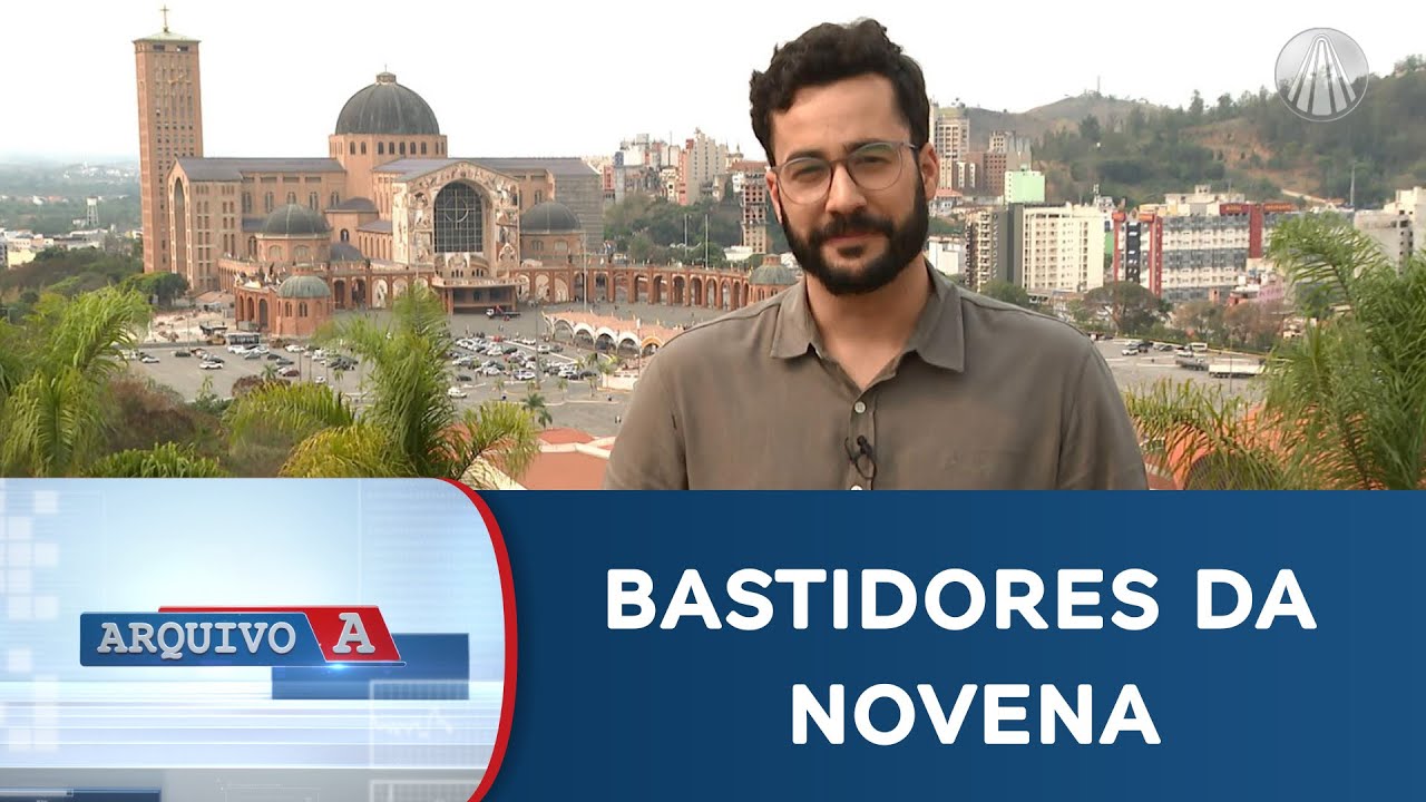 Arquivo A: Bastidores da Novena