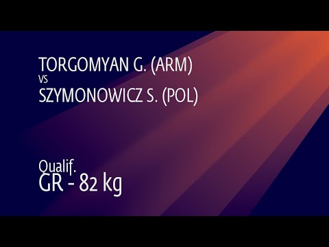 Qual. GR - 82 kg: G. TORGOMYAN (ARM) v. S. SZYMONOWICZ (POL)