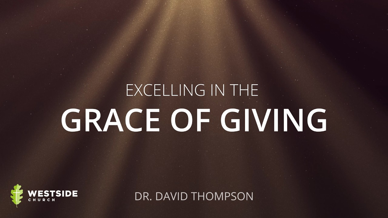 Excelling in the Grace of Giving