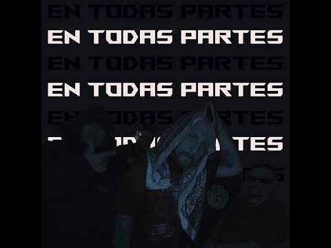 En Todas Partes / Promaabro Soliloquio Fisher Monserap NFX Balboa Portavoz Otreum Zita Zoe Dj SeeAll