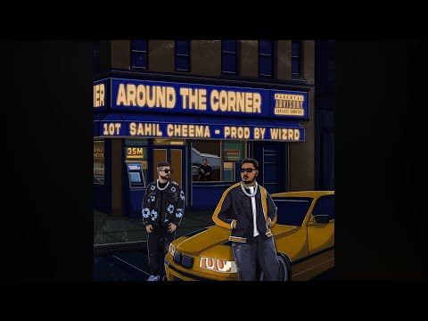 OVERDUE - (Official Audio) | Sahil Cheema | Prodbywizrd | Around The Corner |