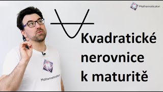 Kvadratická nerovnice k maturitě