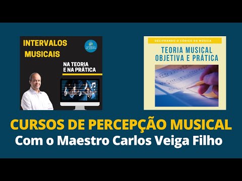 Por que fazer um curso de percepção musical com Carlos Veiga Filho?