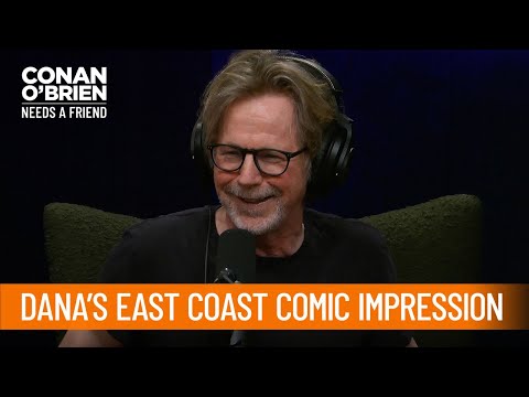 Dana Carvey's Impression Of An Angry East Coast Comic | Conan O’Brien Needs a Friend