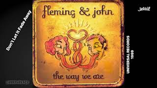 FLEMING &amp; JOHN - Don’t Let It Fade Away