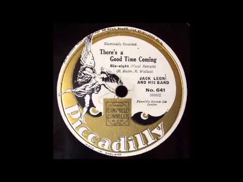 There's a good time Coming, Jack Leon and his Band, 1930
