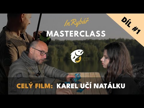 CELÝ FILM #1: Karel Nikl v akci jako učitel Natálky | InRybář Masterclass