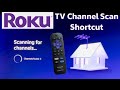 roku smart tv how to run a scan for tv antenna channels shortcut