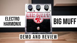 Electro Harmonix Big Muff Pi Fuzz Pedal Demo & Review