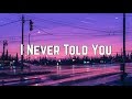 Colbie Caillat - I Never Told You (Lyrics)