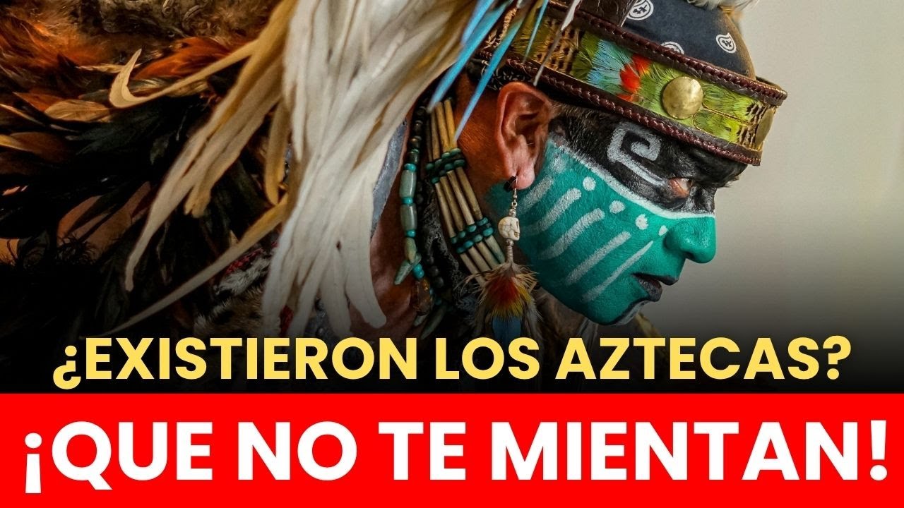 ¿EXISTIERON LOS AZTECAS? | La Historia que Nunca Te Contaron
