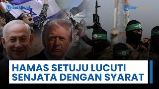 Hamas Setujui Pelucutan Senjata dengan Syarat Imbalan Jalan Keluar Bebas dari Gaza untuk Pemimpinnya