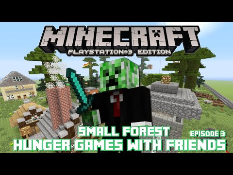 PS3/PS4 Minecraft Hunger Games with Friends : Episode 3: Small Forest Hunger Games