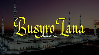Download lagu BUSYRO LANA | Majelis Ar Raudhah | Lirik & Terjemah mp3
