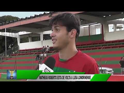 MATHEUS ROBERTO ESTA DE VOLTA A LUSA LONDRINENSE