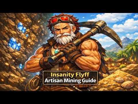 Insanity Flyff 2026  Artisan mining guide