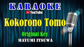 Download lagu KOKORONO TOMO - Mayumi Itsuwa [ KARAOKE HD ] Original Key mp3