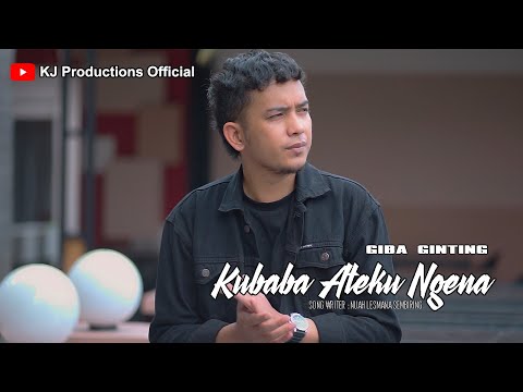 KUBABA ATEKU NGENA | GIBA GINTING | LAGU KARO TERBARU ( OMV )