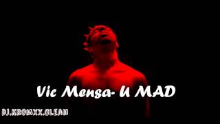 Vic Mensa - U Mad (Clean) ft. Kanye West