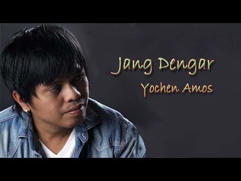 Yochen Amos - Jang Dengar [karena Ku Cinta kau Versi Ambon]