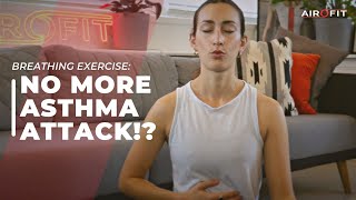 How to ease asthma symptoms - 3 effective breathing exercises