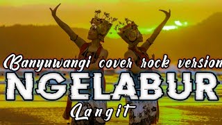 Download lagu 🎸 NGELABUR LANGIT – ROCK VERSION mp3
