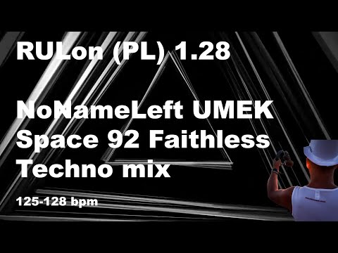RULon (PL) 1.28 | TECHNO mix | NoNameLeft, UMEK, Space 92, Filterheads, Faithless
