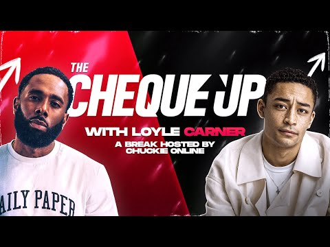 The Cheque Up - Loyle Carner || 'Let Me Tell You What I Hate'
